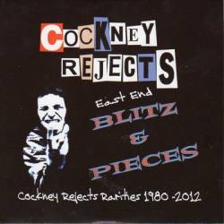 Cockney Rejects : East End Blitz & Pieces